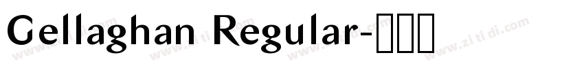 Gellaghan Regular字体转换